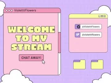 Private violetttflowers on Chaturbate
